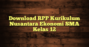 Download RPP Kurikulum Nusantara Ekonomi SMA Kelas 12