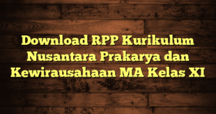 Download RPP Kurikulum Nusantara Prakarya dan Kewirausahaan MA Kelas XI