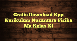 Gratis Download Rpp Kurikulum Nusantara Fisika Ma Kelas Xi